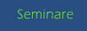 Seminare